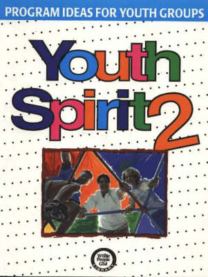 Youth Spirit 2: More Program Ideas for Youth Groups (Paperback)