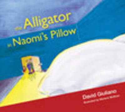 Alligator in Naomi's Pillow (Paperback)