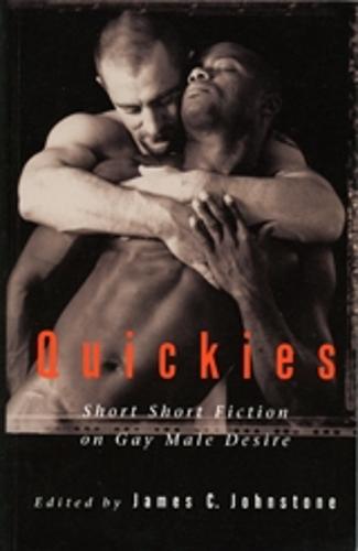 Quickies #1: Short Short Fiction on Gay Male Desire (Paperback)