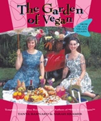 The Garden Of Vegan: How it All Vegan Again! (Paperback)