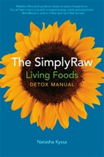 Simplyraw Living Foods Detox Manual (Paperback)