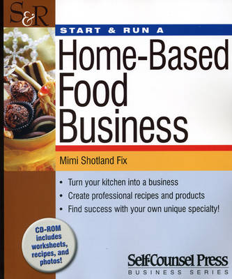 Start and Run a Home-based Food Business (Paperback)