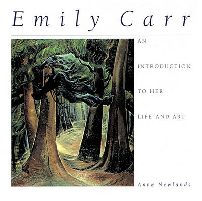 Emily Carr: An Introduction to Her Life and Art (Paperback)