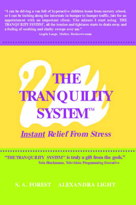 The Tranquility System: Instant Relief from Stress (Paperback)