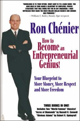 How to Become an Entrepreneurial Genius!: Your Blueprint to More Money, More Respect and More Freedom (Paperback)