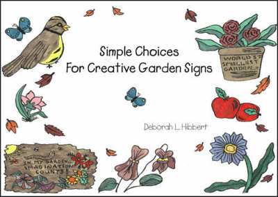 Simple Choices for Creative Garden Signs (Spiral bound)