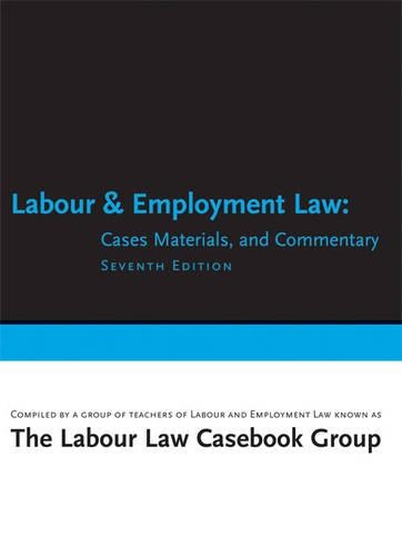 Labour and Employment Law: Cases, Materials, and Commentary (Paperback)