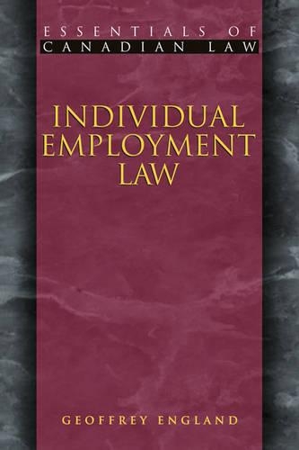 Individual Employment Law - Essentials of Canadian Law (Paperback)