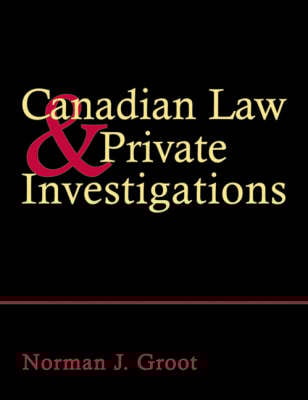 Canadian Law and Private Investigations (Paperback)