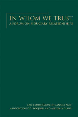 In Whom We Trust: A forum on fiduciary relationships (Hardback)