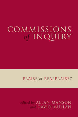 Commissions of Inquiry: Praise or reappraise? (Paperback)