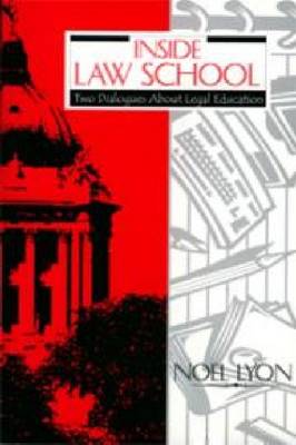 Inside Law School: Two Dialogues about Legal Education (Paperback)