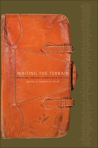 Writing the Terrain: Travelling Through Alberta with the Poets (Paperback)