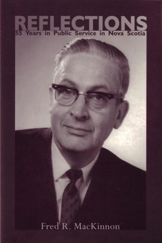 Reflections: 55 Years in Public Service in Nova Scotia (Paperback)