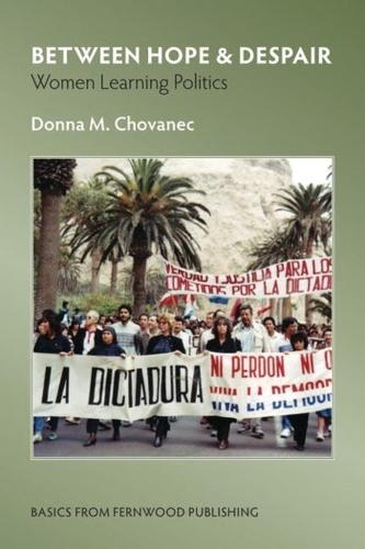 Between Hope and Despair: Women Learning Politics (Paperback)