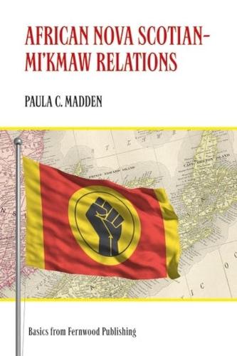 African Nova Scotian: Mi'kmaw Relations (Paperback)