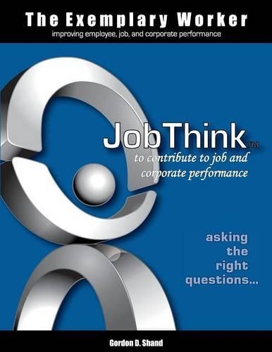 The Exemplary Worker: Jobthink - Exemplary Worker Book (Paperback)