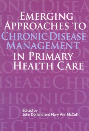 Emerging Approaches to Chronic Disease Management in Primary Health Care - Queen's Policy Studies Series (Hardback)