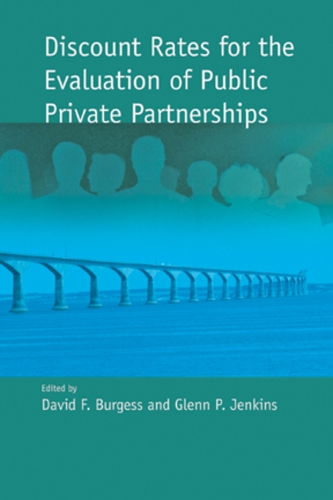 Discount Rates for the Evaluation of Public Private Partnerships - Queen's Policy Studies Series (Hardback)