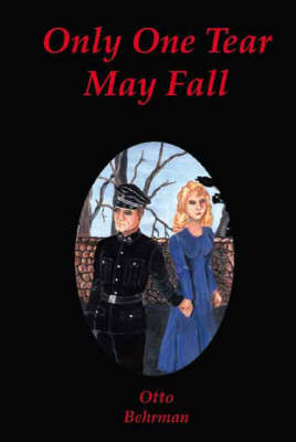 Only One Tear May Fall (Paperback)