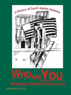 Who are You,Staking a Claim in This Land? (Paperback)