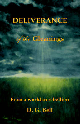 Deliverance of the Gleanings (Paperback)