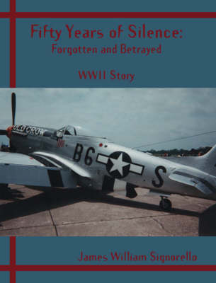Fifty Years of Silence: Forgotten and Betrayed (Paperback)