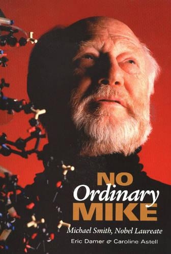 No Ordinary Mike: Michael Smith, Nobel Laureate (Paperback)