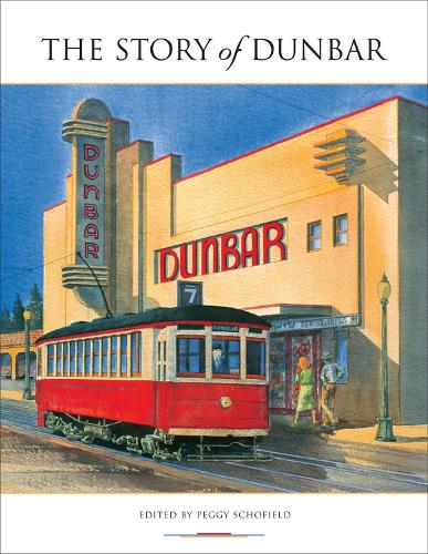 The Story of Dunbar: Voices of a Vancouver Neighbourhood (Paperback)