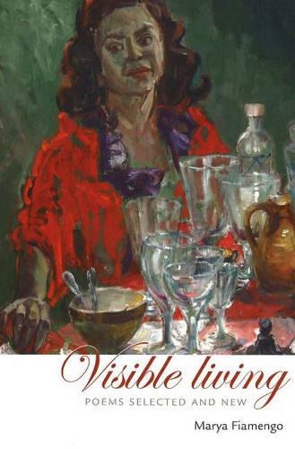Visible Living: Poems Selected and New (Paperback)
