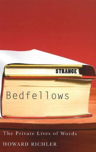 Strange Bedfellows: The Private Lives of Words (Paperback)