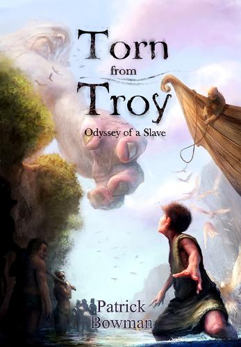 Torn from Troy: Odyssey of a Slave (Paperback)