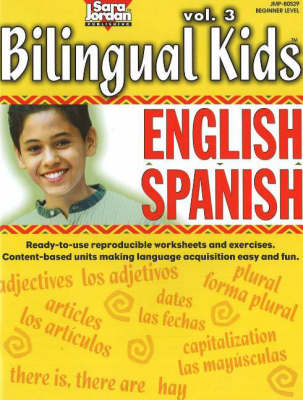 Bilingual Kids, English-Spanish, Resource Book: v. 3 - Bilingual Kids S. (Paperback)