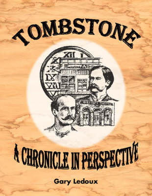 Tombstone: a Chronicle in Perspective (Paperback)