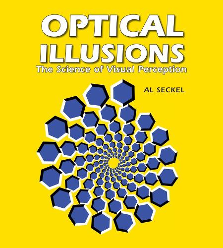 Optical Illusions: The Science of Visual Perception - Al Seckel