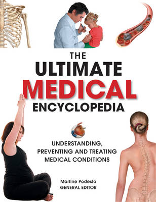 Ultimate Medical Encyclopedia: Understanding, Preventing and Treating Medical Conditions (Hardback)