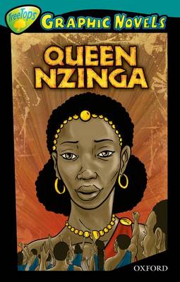 Oxford Reading Tree: Level 16: Treetops Graphic Novels: Queen Nzinga (Paperback)
