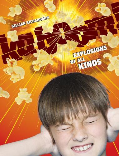 Kaboom!: Explosions of all Kinds (Hardback)