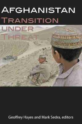 Afghanistan: Transition under Threat (Paperback)