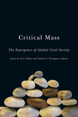 Critical Mass: The Emergence of Global Civil Society (Paperback)