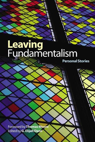 Leaving Fundamentalism: Personal Stories (Paperback)