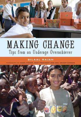 Making Change - Tips from an Underage Overachiever (Paperback)