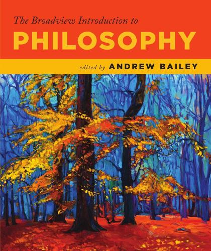 The Broadview Introduction to Philosophy (Paperback)