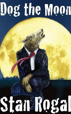 Dog the Moon (Paperback)