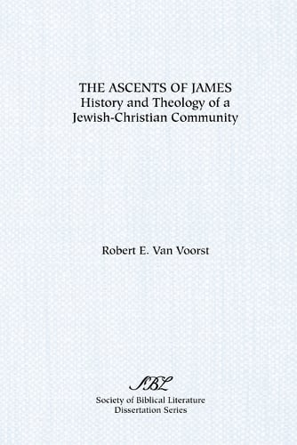 The Ascents of James: History and Theology of a Jewish-Christian Community (Paperback)