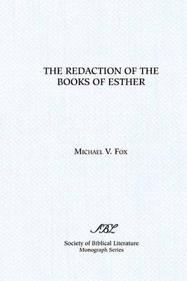 The Redaction of the Books of Esther: On Reading Composite Texts (Paperback)