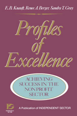 Profiles of Excellence - Achieving Success in the Nonprofit Sector: Achieving Success in the Nonprofit Sector - The Jossey-Bass nonprofit sector series (Hardback)