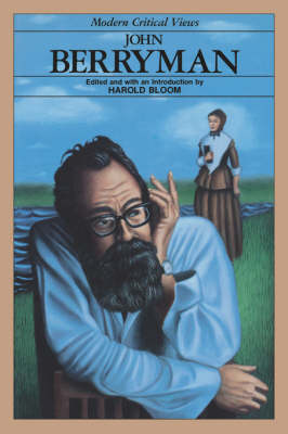 John Berryman - Bloom's Modern Critical Views (Hardcover) (Paperback)