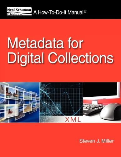 Metadata for Digital Collections: A How-To-Do-It Manual - How-To-Do-It Manual Series (for Librarians) (Paperback)
