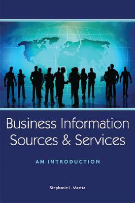 Business Information Sources and Services: An Introduction (Paperback)